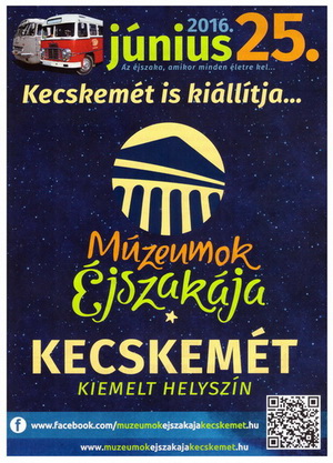 Múzeumok Éjszakája, Kecskemét - 2016